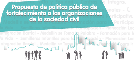 Propuesta de política pública de Fortalecimiento a las organizaciones de la sociedad civil.